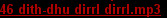 46 dith-dhu dirrl dirrl.mp3